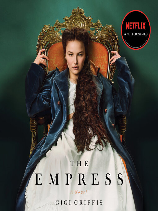 Title details for The Empress by Gigi Griffis - Available